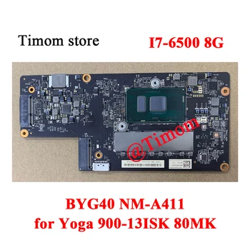 I7-6500 8G RAM за Yoga 900-13ISK 80MK Lenovo Ideapad дънна Платка на лаптоп BYG40 NM-A411 100% Тествана MB FRU 5B20K48435 5B20K48470