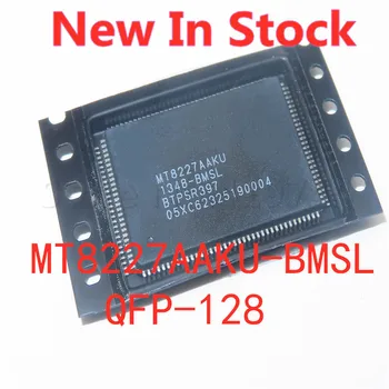 1 БР./ЛОТ MT8227AAKU MT8227AAKU-BMSL QFP-128 SMD LCD TV декодер, чип Нови в наличност Добро качество